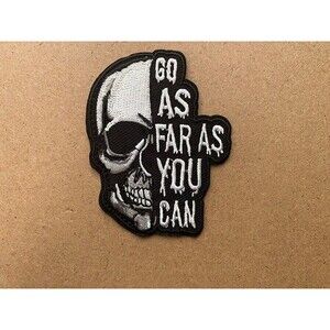 Skull "As Far As You Can" Iron on patch